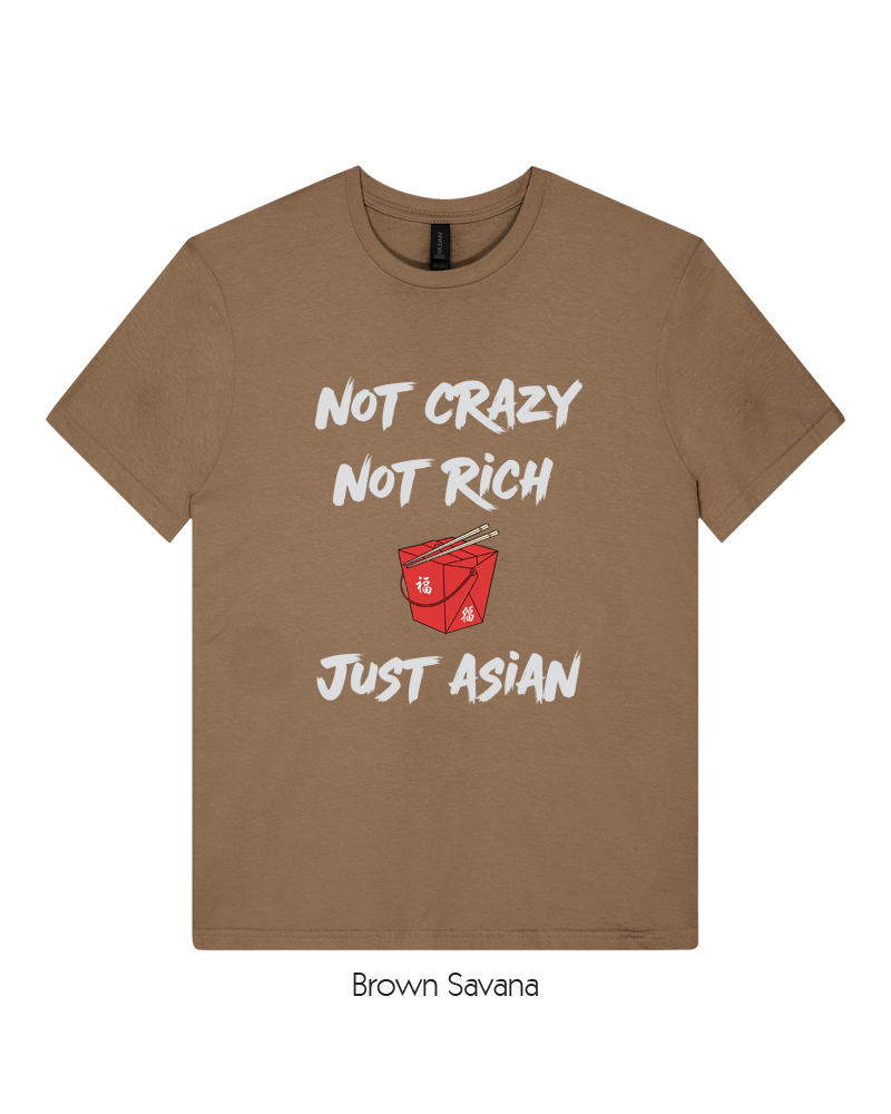 Not Crazy Not Rich Just Asian