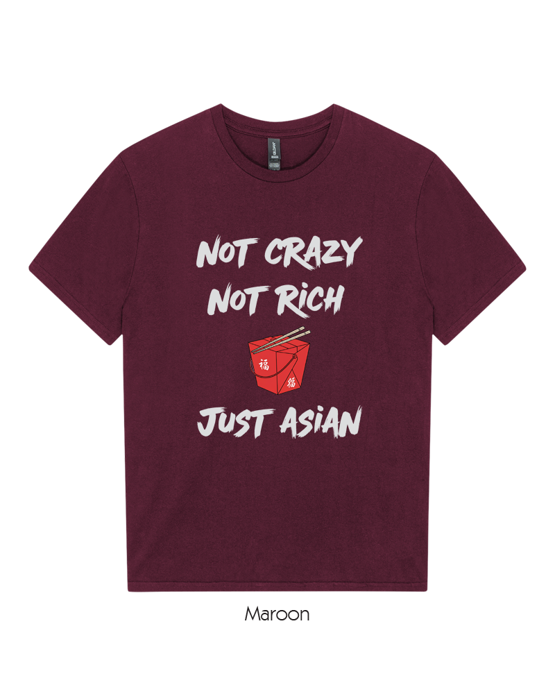 Not Crazy Not Rich Just Asian