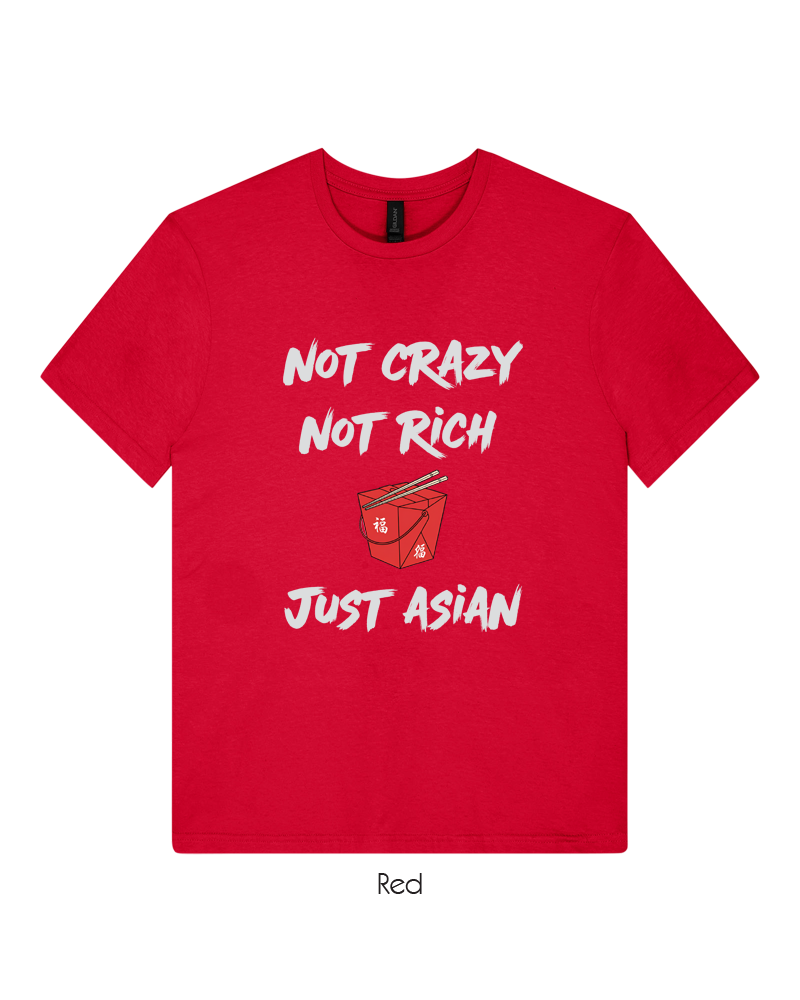 Not Crazy Not Rich Just Asian