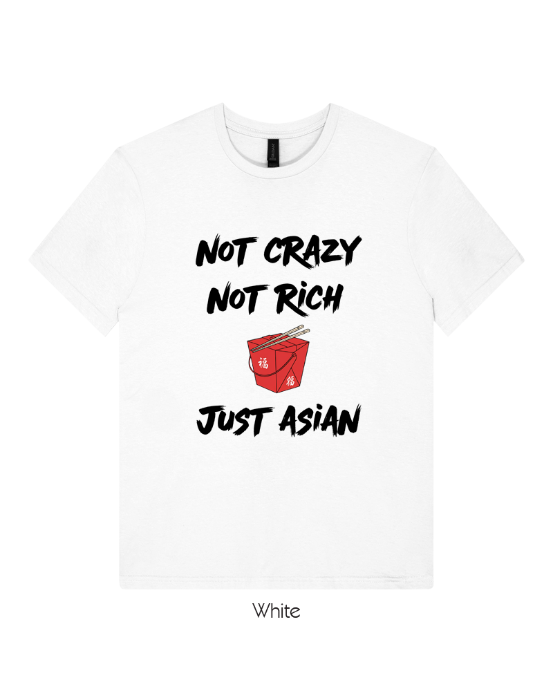Not Crazy Not Rich Just Asian