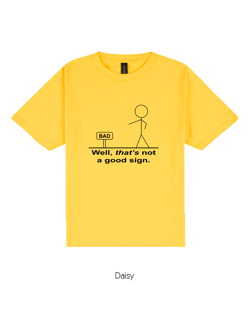 That's Not A Good Sign (Youth)