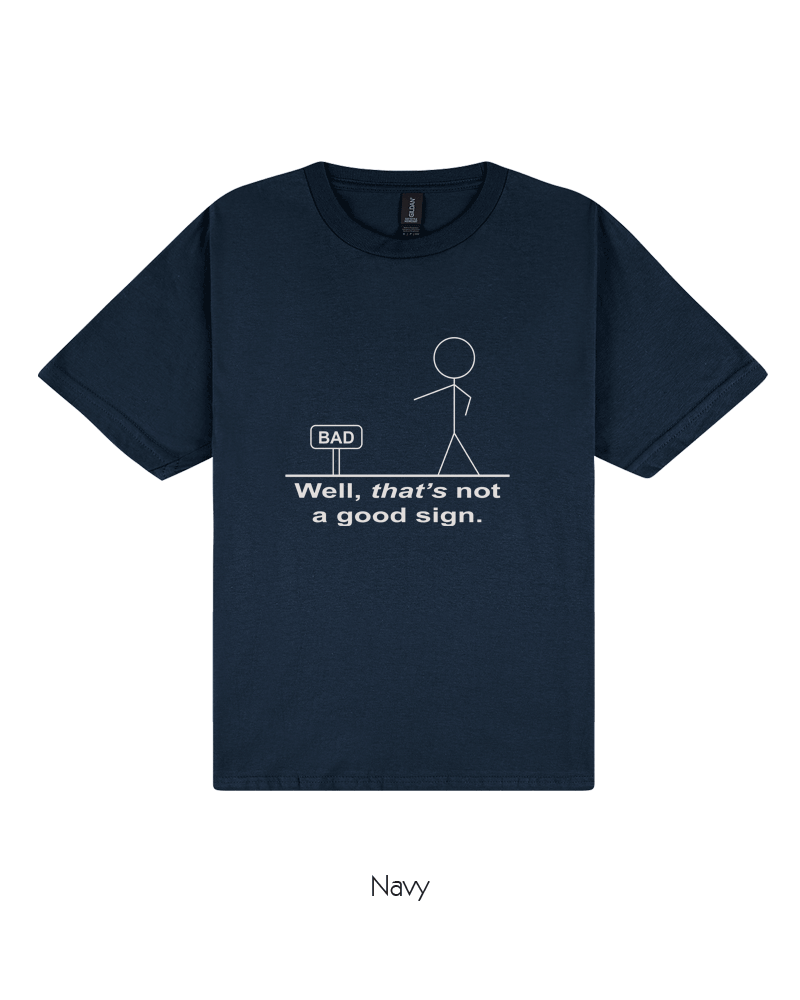 That's Not A Good Sign (Youth)