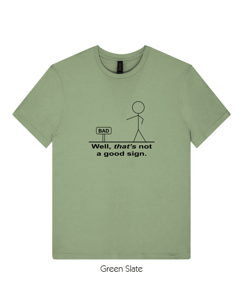 That's Not A Good Sign