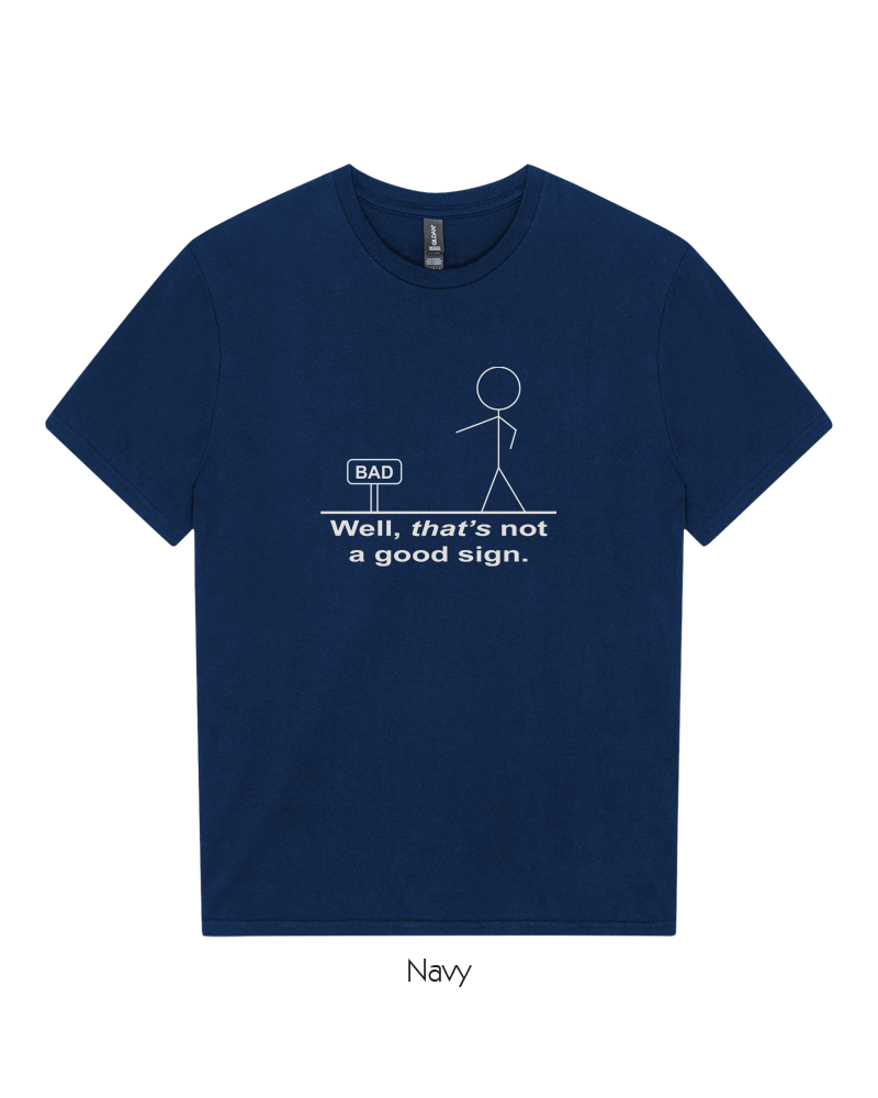 That's Not A Good Sign