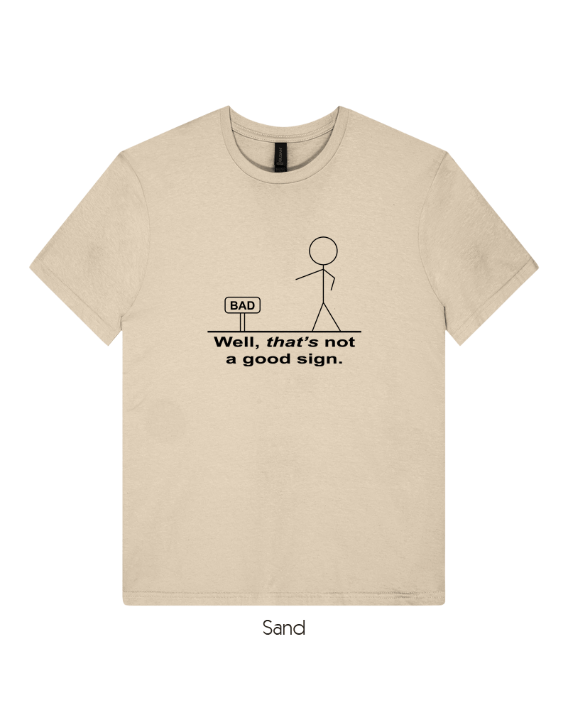 That's Not A Good Sign