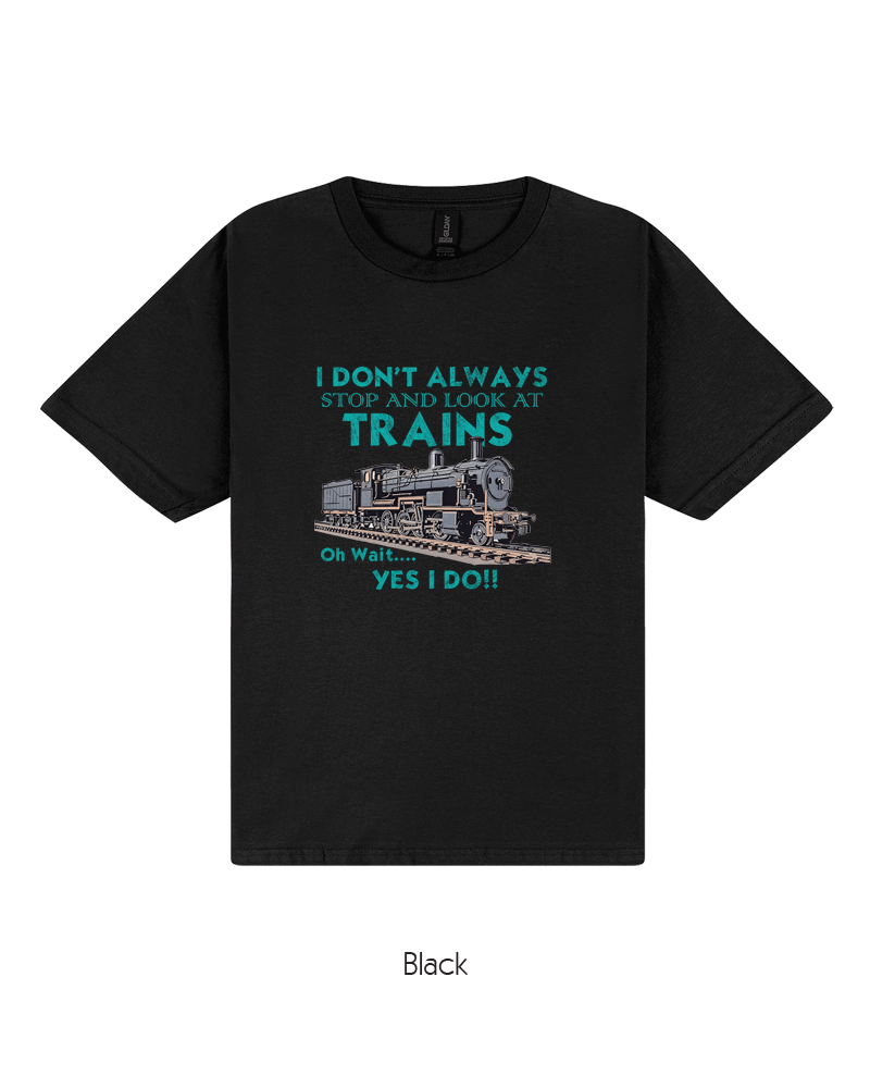 I Dont Always Look At Trains (I) (Youth)