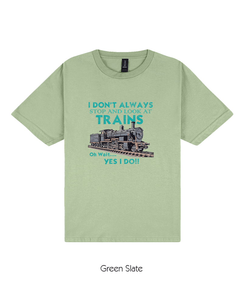 I Dont Always Look At Trains (I) (Youth)