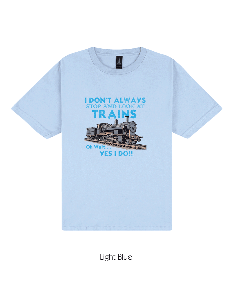 I Dont Always Look At Trains (I) (Youth)