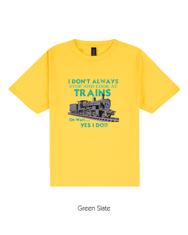 I Dont Always Look At Trains (I) (Youth)